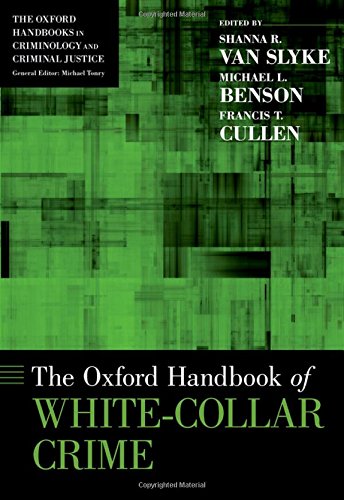 The Oxford Handbook Of Whitecollar Crime 1st Edition Shanna R Van Slyke