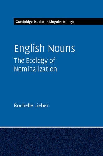 English Nouns The Ecology Of Nominalization Rochelle Lieber
