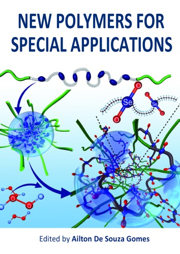 New Polymers For Special Applications Ailton De Souza Gomes