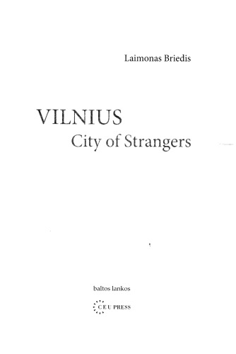 Vilnius City Of Strangers Briedis Laimonas
