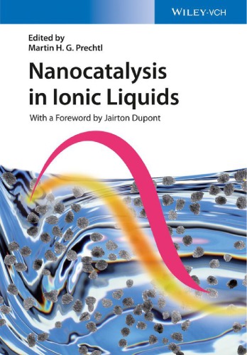 Nanocatalysis In Ionic Liquids Prechtl Martin Hg Ed