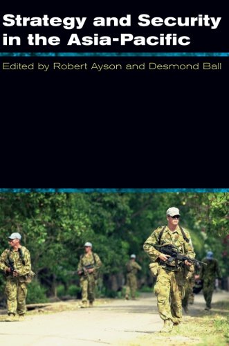 Strategy And Security In The Asiapacific Robert Ayson Desmond Ball