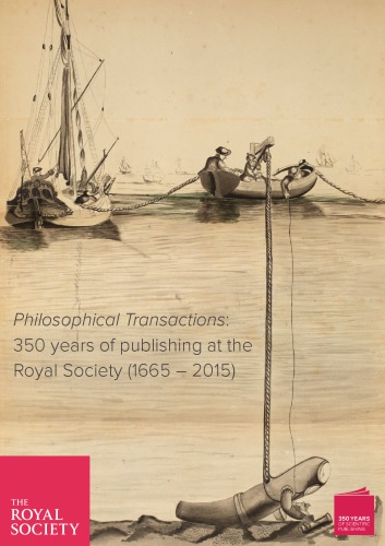 Philosophical Transactions 350 Years Of Publishing At The Royal Society 1665 2015 Misc