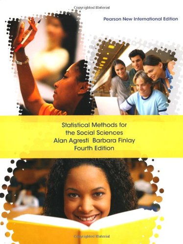 Statistical Methods For The Social Sciences 4th Edition Barbara Finlay Alan Agresti