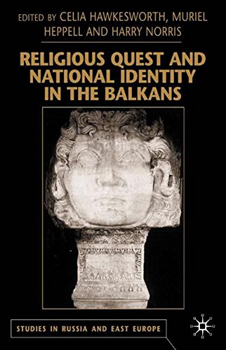Religious Quest And National Identity In The Balkans Celia Hawkesworth