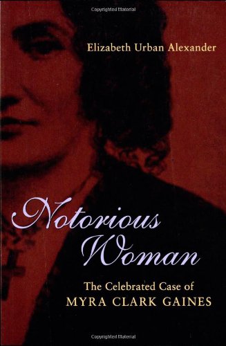 Notorious Woman Elizabeth Urban Alexander
