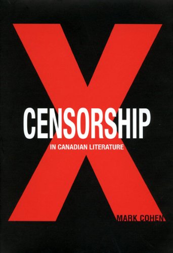 Censorship In Canadian Literature Mark Cohen