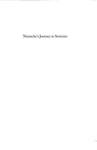 Nietzsches Journey To Sorrento Genesis Of The Philosophy Of The Free Spirit Paolo Diorio