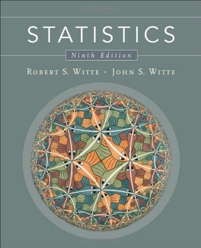 Statistics 9th Edition Robert S Witte John S Witte
