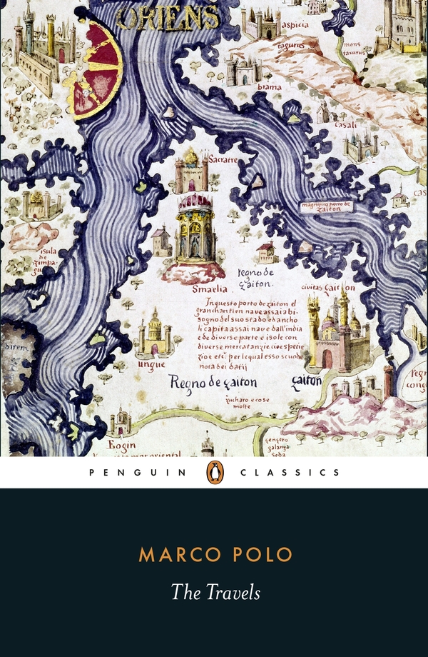 Marco Polo The Travels Marco Polo Nigel Cliff Ed Trans