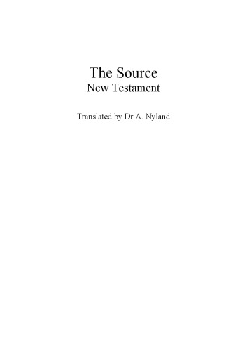 The Source New Testament 1st Edition Nyland Elizabeth Ann Trans