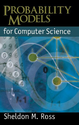 Probability Models For Computer Science 1st Edition Sheldon M Ross