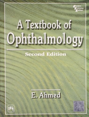 A Textbook Of Opthalmology 2nd Edition E Ahmed