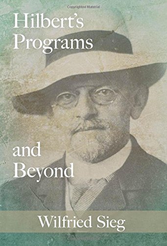 Hilberts Programs And Beyond 1st Edition Wilfried Sieg