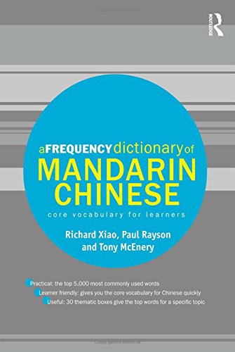 A Frequency Dictionary Of Mandarin Chinese Core Vocabulary For Learners 1 Blg Richard Xiao