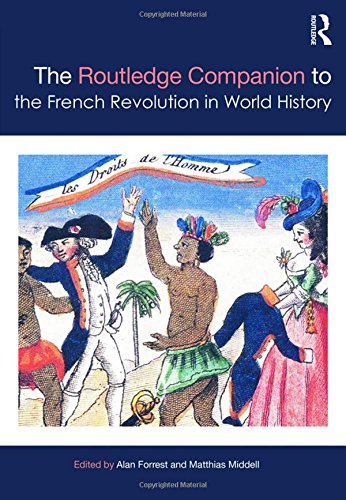 The Routledge Companion To The French Revolution In World History Alan Forrest