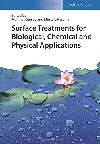 Surface Treatments For Biological Chemical And Physical Applications 1st Edition Mehmet Gürsoy
