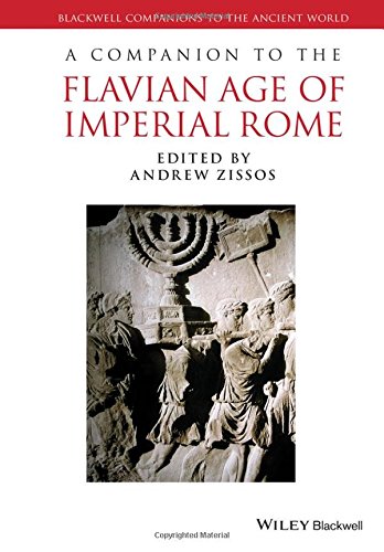A Companion To The Flavian Age Of Imperial Rome 1st Edition Andrew Zissos