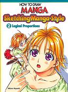 How To Draw Manga Sketchingstyle Vol2 Logical Proportions Hayashi
