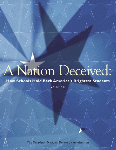 A Nation Deceived How Schools Hold Back Americas Brightest Students Vol 2 Assouline