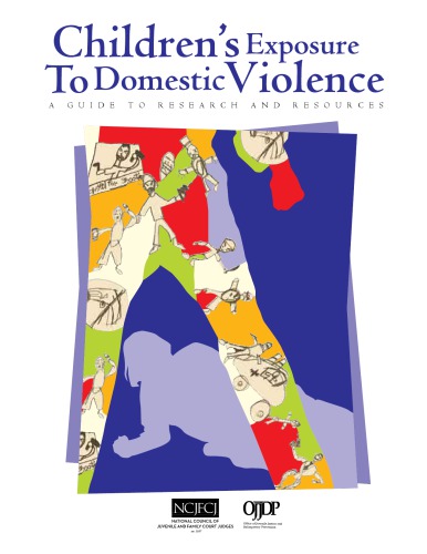 Childrens Exposure To Domestic Violence A Guide To Research And Resources Summers