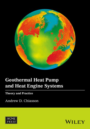 Geothermal Heat Pump And Heat Engine Systems Theory And Practice Chiasson
