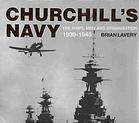 Churchills Navy The Ships Men And Organisation 19391945 Lavery