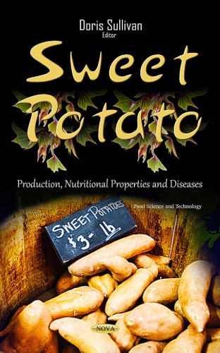 Sweet Potato Production Nutritional Properties And Diseases Sullivan