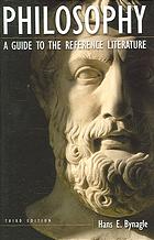 Philosophy A Guide To The Reference Literature 3rd Ed Bynagle