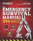 The Emergency Survival Manual Outdoor Life Joseph Pred The Editors Of Outdoor Life
