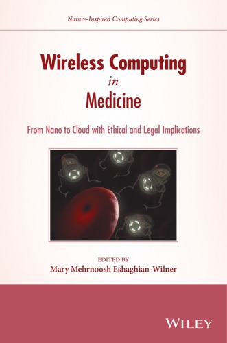 Wireless Computing In Medicine From Nano To Cloud With Ethical And Legal Implications Eshaghianwilner