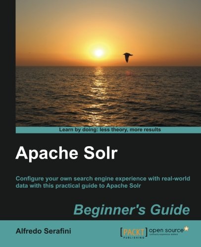Apache Solr For Beginners Serafini Alfredo