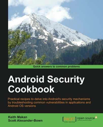 Android Security Cookbook Alexanderbrown Scott Makan Keith