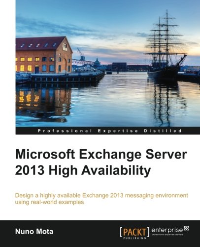 Microsoft Exchange Server 2013 High Availability Mota Nuno