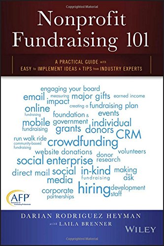 Nonprofit Fundraising 101 1st Edition Darian Rodriguez Heyman
