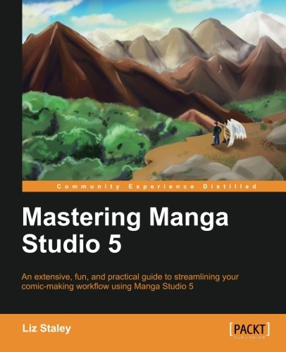 Mastering Manga Studio 5 Staley Liz