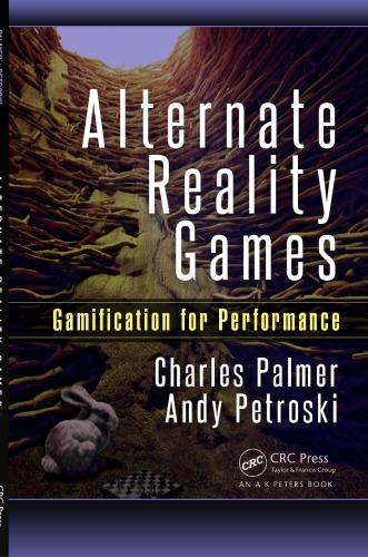 Alternate Reality Games Gamification For Performance Palmer