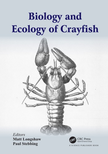 Biology And Ecology Of Crayfish Matt Longshaw Paul Stebbing
