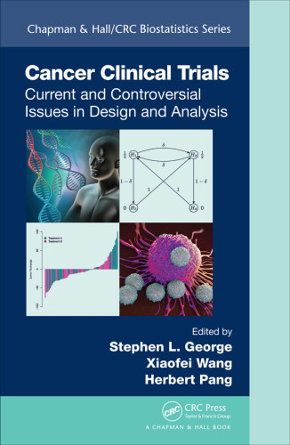 Cancer Clinical Trials 1st Edition Stephen L George Xiaofei Wang