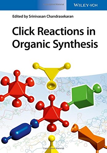 Click Reactions In Organic Synthesis 1st Edition Chandrasekaran Srinivasan Ed