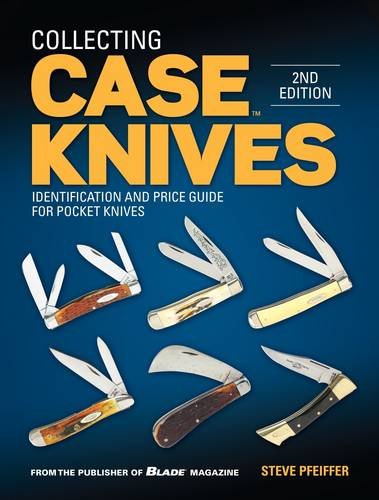 Collecting Case Knives Identification And Price Guide For Pocket Knives Second Edition Pfeiffer