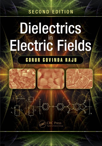 Dielectrics In Electric Fields Second Edition Raju Gorur G