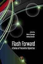 Flash Forward A Series Of Futuristic Vignettes Savage Nora Street