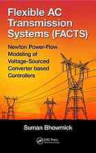 Flexible Ac Transmission Systems Facts Newton Powerflow Modeling Of Voltagesourced Converter Based Controllers Bhowmick