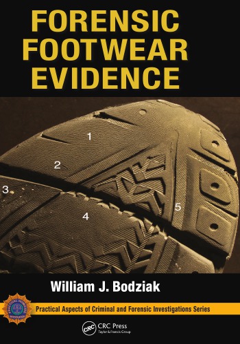 Forensic Footwear Evidence Bodziak William J