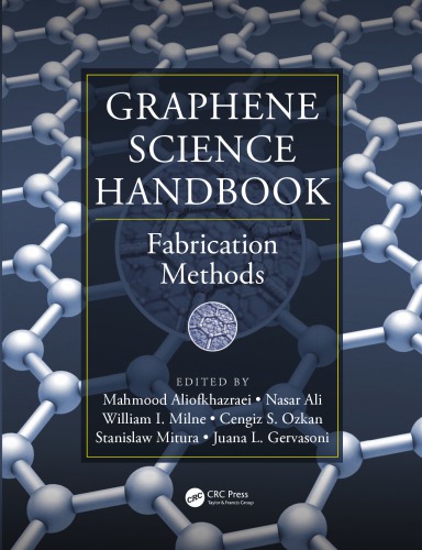 Graphene Science Handbook Fabrication Methods Ali Nasar Aliofkhazraei