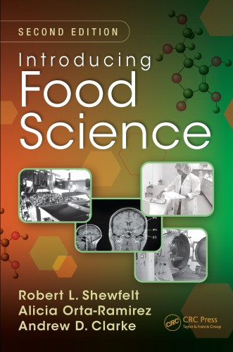 Introducing Food Science Second Edition Robert L Shewfelt Alicia Ortaramirez Andrew D Clarke