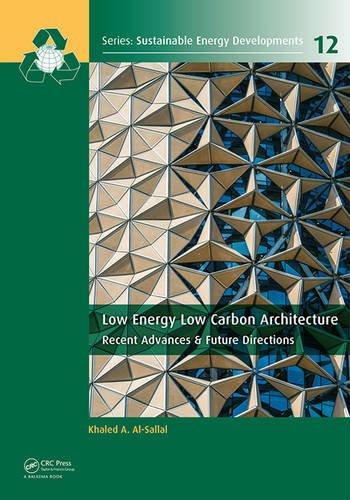 Low Energy Low Carbon Architecture Recent Advances Future Directions Alsallal
