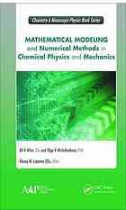 Mathematical Modeling And Numerical Methods In Chemical Physics And Mechanics Aliev