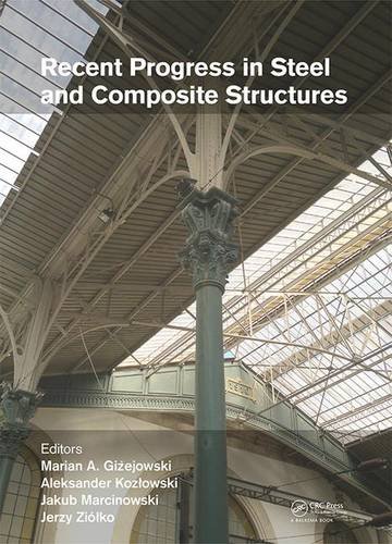 Recent Progress In Steel And Composite Structures Harcom Giejowski